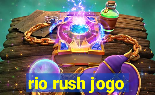 rio rush jogo